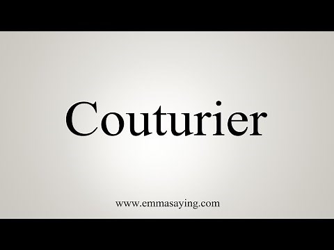How To Say Couturier