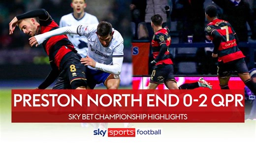 Preston 0-2 QPR: Ilias Chair claims two assists as visitors earn valuable Championship win