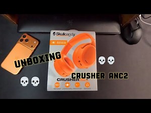 Skullcandy Crusher ANC 2- Unboxing