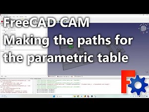 FreeCAD CAM Parametric Toolpath – CNC Milling for Fully Parametric Table