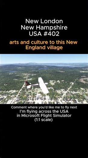 New London, New Hampshire from Microsoft Flight Simulator #newlondon #newhampshire #msfs #usa