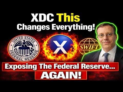 🚨This Changes Everything! Why XDC Is Game Changer! Exposing The Federal Reserve!