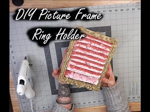 DIY Picture Frame Ring Holder/ Jewelry Holder DIY Craft