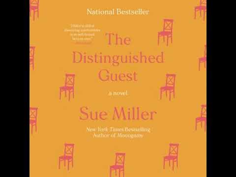 Distinguished Guest: A Novel - Sue Miller