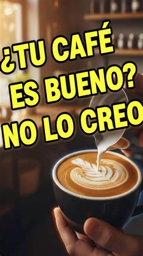 Is your coffee GOOD? These 7 tests will confirm it…