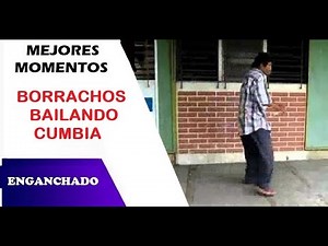 Borrachos bailando cumbia Mejores Momentos