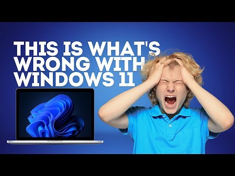 This is What's Wrong With Windows 11