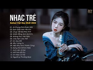 TUYỂN TẬP NHẠC TRẺ ACV BALLAD - Liên Khúc Nhạc Trẻ Ballad Việt 2024 | Nhạc Trẻ Mới Gây Thương Nhớ