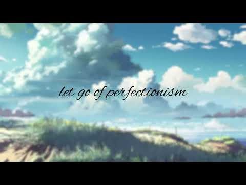let go of perfectionism subliminal