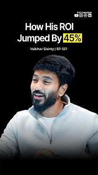 His ROI Jumped 45% After One Change| ‪@vaibhavsisinty‬ - Raj Shamani #shorts