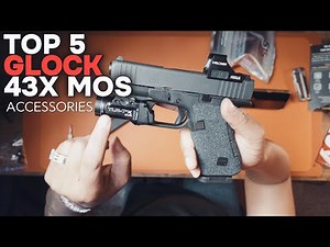 Top 5 Accessories | Glock 43X MOS
