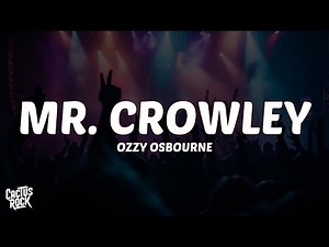 Ozzy Osbourne - Mr. Crowley (Lyrics)