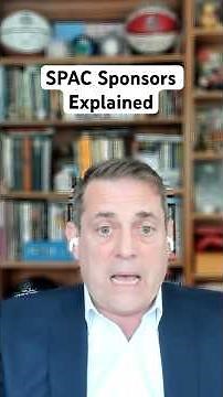 SPAC Sponsors Explained