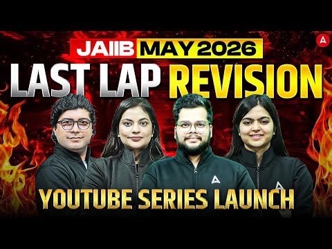 JAIIB Preparation 2026 | JAIIB May 2026 Quick Revision | FREE YT Series Launch | Officers Adda247