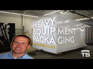 Packaging Best Practices for Heavy Equipment Manufacturers | Flatbed Shipping and Long-Term Storage
