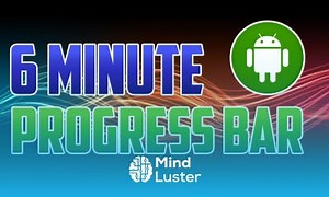 Mind Luster - Learn Android Studio How to Add and Use a Progress Bar