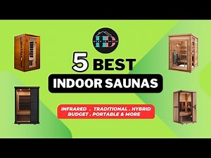 5 Best Indoor Saunas of 2025 🔥 (Traditional, Infrared & Portable) | In-Depth Review & Buying Guide