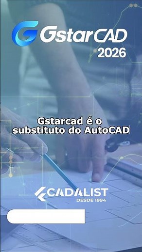 GstarCAD - O substituto do AutoCAD.