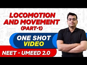 LOCOMOTION AND MOVEMENT (PART-1) in 1 Shot : All Concepts, Tricks & PYQs|NEET Crash Course|UMEED 2.0