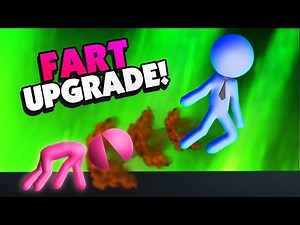 The MAX Upgraded STICK MAN Has Insane FARTING Powers - Stick It To The Stickman