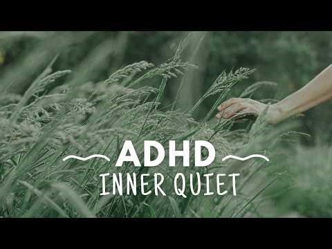 Quiet Your ADHD Mind 🌿 Nature Ambience for Focus, Overthinking Relief, Study & Deep Relaxation