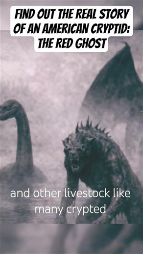 The Red Ghost Cryptid