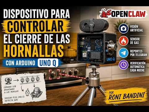 Dispositivo para verificar el cierre de las hornallas con Arduino UNO Q + OpenClaw