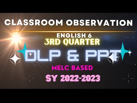 CLASSROOM OBSERVATION/ ENGLISH 6/LESSON PLAN AND PPT/ 3RD QUARTER