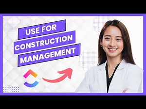 How To Use Clickup For Construction Management (Full Guide)
