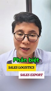 Phân biệt sales logistics và sales export #logistics #SalesLogistics #xuatnhapkhau #sales | Thanh Hằng Xuất Nhập khẩu - Logistics | Facebook
