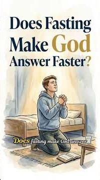 If Prayer Doesn’t Change God, Why Pray and Fast?