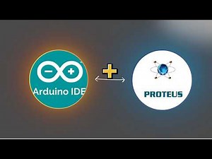 How to Connect Proteus with Arduino IDE for Real-Time Simulation