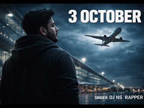 3 OCTOBER - DJ NS RAPPER (Official Heartbreak Rap) | New Sad Song 2026