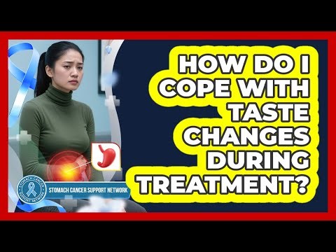 How Do I Cope With Taste Changes During Treatment?