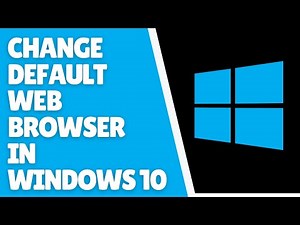 Windows 10 Change Default Web Browser | Simple Method
