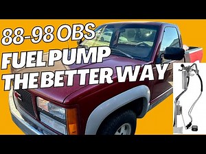 1988-1998 OBS Chevy GMC Truck Fuel Pump, the better way! It’s not as hard as you think!
