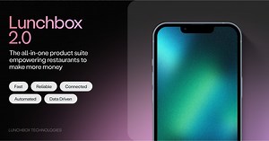 LUNCHBOX UNVEILS 2.0: THE ONLY ALL-IN-ONE ONLINE ORDERING AND GUEST ENGAGEMENT SYSTEM THAT LETS RESTAURANTS USE THEIR DATA TO MAKE MORE MONEY