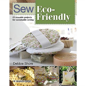 Sew Eco-Friendly Book by Debbie Shore
