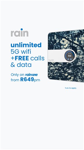 Get unlimited 5G wifi +FREE monthly calls & data. Only on rainOne. From R649pm. | rain South Africa | Facebook