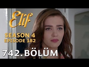 Elif 742. Bölüm | Season 4 Episode 182