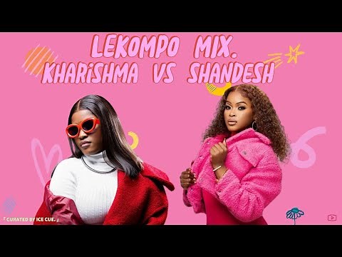 SHANDESH VS KHARISHMA LEKOMPO MIX 2025