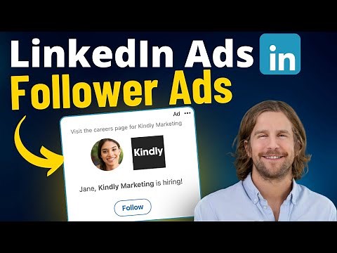 How to setup Follower Ads on LinkedIn - 2025 Tutorial
