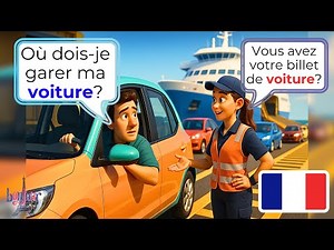 🇫🇷 Conversations Ferry Français Débutants | A1-A2 | Apprenez 15 conversations pour voyager!
