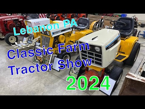 Classic Farm Tractor Show! Lebanon Pa - 2024!