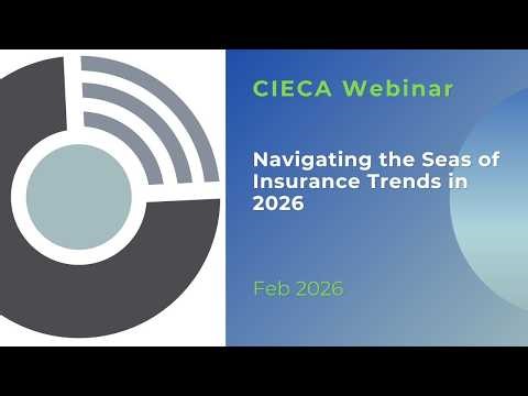 CIECA Webinar - Feb 2026 - Navigating the Seas of Insurance Trends in 2026