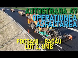 Autostrada A7 - Focșani - Bacău, Lot 2, Pasaje și Asfalt la Adjud, UMB [25.06.2025] [Ep. 12 - 52%]