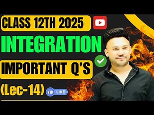 INTEGRATION Important Question ( Part 14 ) || Integral || Chapter 7 Class 12 Board Exam 2025 NCERT