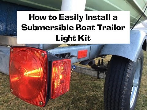 How to Easily Install a Submersible Boat Trailer Light Kit