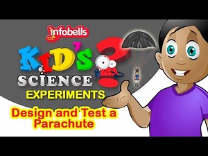 Test a Parachute | Kids Science Experiments | Infobells - Videos For Kids