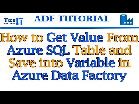 How to Get Value from Azure SQL Table and Save into Variable in Azure Data Factory | ADF Tutorial